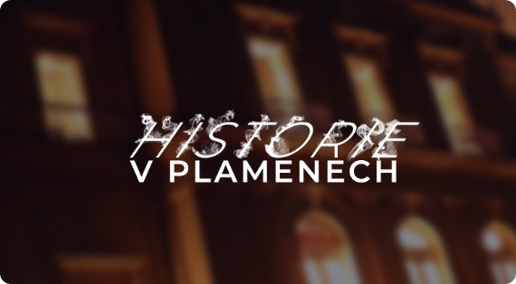 Historie v plamenech